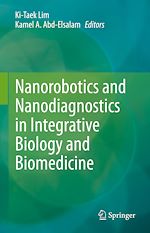 Télécharger le livre :  Nanorobotics and Nanodiagnostics in Integrative Biology and Biomedicine