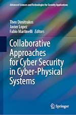 Télécharger le livre :  Collaborative Approaches for Cyber Security in Cyber-Physical Systems