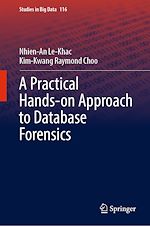 Télécharger le livre :  A Practical Hands-on Approach to Database Forensics