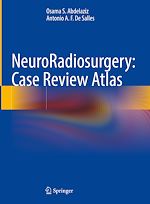 Télécharger le livre :  NeuroRadiosurgery: Case Review Atlas