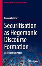 Télécharger le livre :  Securitisation as Hegemonic Discourse Formation