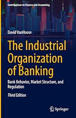 Télécharger le livre :  The Industrial Organization of Banking