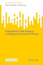 Télécharger le livre :  Probabilistic Risk Analysis and Bayesian Decision Theory