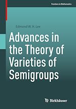 Télécharger le livre :  Advances in the Theory of Varieties of Semigroups