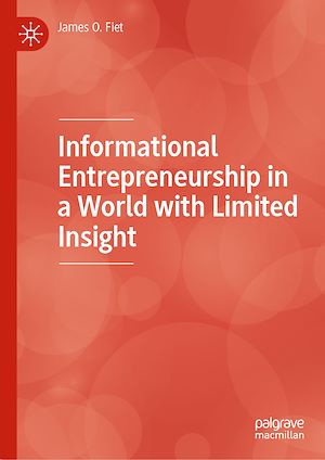 Téléchargez le livre :  Informational Entrepreneurship in a World with Limited Insight