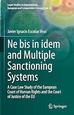 Télécharger le livre :  Ne bis in idem and Multiple Sanctioning Systems