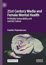 Download this eBook 21st Century Media and Female Mental Health