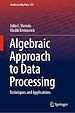 Télécharger le livre :  Algebraic Approach to Data Processing