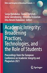 Télécharger le livre :  Academic Integrity: Broadening Practices, Technologies, and the Role of Students