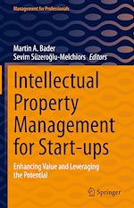 Télécharger le livre :  Intellectual Property Management for Start-ups