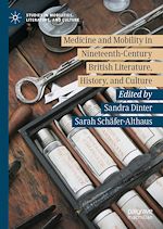 Télécharger le livre :  Medicine and Mobility in Nineteenth-Century British Literature, History, and Culture