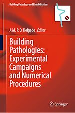 Télécharger le livre :  Building Pathologies: Experimental Campaigns and Numerical Procedures