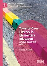 Télécharger le livre :  Towards Queer Literacy in Elementary Education