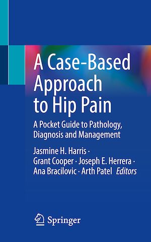 Téléchargez le livre :  A Case-Based Approach to Hip Pain