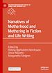 Télécharger le livre :  Narratives of Motherhood and Mothering in Fiction and Life Writing
