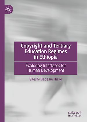 Téléchargez le livre :  Copyright and Tertiary Education Regimes in Ethiopia