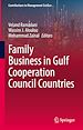 Télécharger le livre :  Family Business in Gulf Cooperation Council Countries