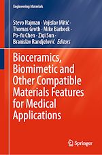 Télécharger le livre :  Bioceramics, Biomimetic and Other Compatible Materials Features for Medical Applications