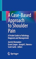 Télécharger le livre :  A Case-Based Approach to Shoulder Pain
