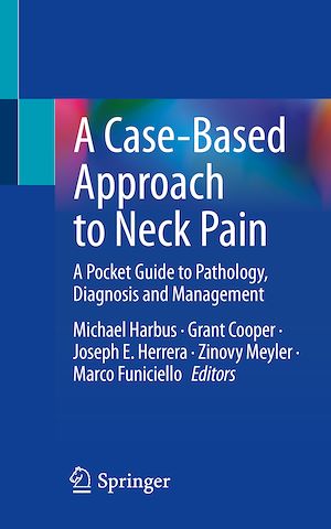 Téléchargez le livre :  A Case-Based Approach to Neck Pain