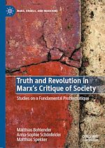 Télécharger le livre :  Truth and Revolution in Marx's Critique of Society