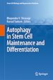Télécharger le livre :  Autophagy in Stem Cell Maintenance and Differentiation