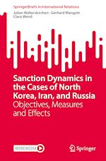 Télécharger le livre :  Sanction Dynamics in the Cases of North Korea, Iran, and Russia