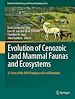 Télécharger le livre :  Evolution of Cenozoic Land Mammal Faunas and Ecosystems