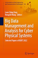 Télécharger le livre :  Big Data Management and Analysis for Cyber Physical Systems
