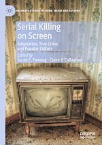 Télécharger le livre :  Serial Killing on Screen