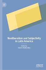 Télécharger le livre :  Neoliberalism and Subjectivity in Latin America