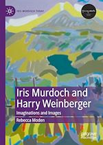 Télécharger le livre :  Iris Murdoch and Harry Weinberger