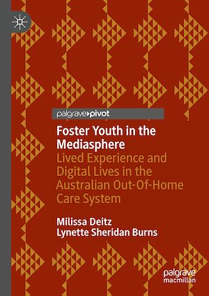 Téléchargez le livre :  Foster Youth in the Mediasphere