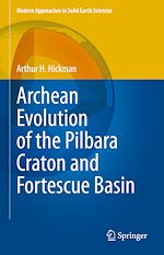 Télécharger le livre :  Archean Evolution of the Pilbara Craton and Fortescue Basin