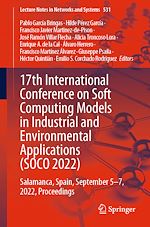 Télécharger le livre :  17th International Conference on Soft Computing Models in Industrial and Environmental Applications (SOCO 2022)