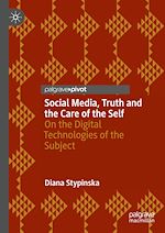 Télécharger le livre :  Social Media, Truth and the Care of the Self