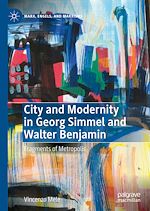 Télécharger le livre :  City and Modernity in Georg Simmel and Walter Benjamin