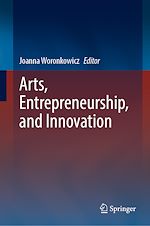 Télécharger le livre :  Arts, Entrepreneurship, and Innovation