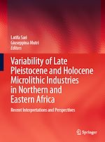 Télécharger le livre :  Variability of Late Pleistocene and Holocene Microlithic Industries in Northern and Eastern Africa