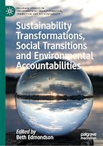 Télécharger le livre :  Sustainability Transformations, Social Transitions and Environmental Accountabilities