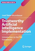 Télécharger le livre :  Trustworthy Artificial Intelligence Implementation