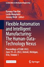 Download this eBook Flexible Automation and Intelligent Manufacturing: The Human-Data-Technology Nexus