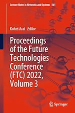 Télécharger le livre :  Proceedings of the Future Technologies Conference (FTC) 2022, Volume 3