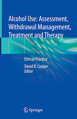 Téléchargez le livre :  Alcohol Use: Assessment, Withdrawal Management, Treatment and Therapy