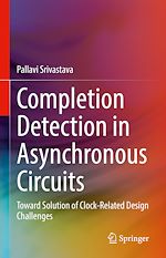 Télécharger le livre :  Completion Detection in Asynchronous Circuits