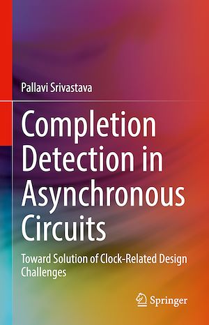 Téléchargez le livre :  Completion Detection in Asynchronous Circuits