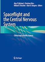 Télécharger le livre :  Spaceflight and the Central Nervous System