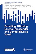 Télécharger le livre :  Providing Affirming Care to Transgender and Gender-Diverse Youth