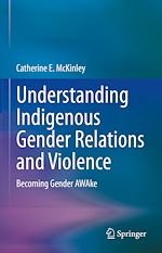 Download this eBook Understanding Indigenous Gender Relations and Violence