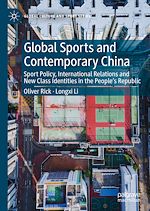 Télécharger le livre :  Global Sports and Contemporary China